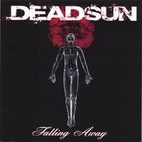 Deadsun : Falling Away